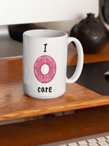 I Donut Care 15oz Mug